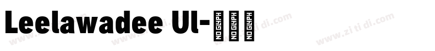 Leelawadee Ul字体转换